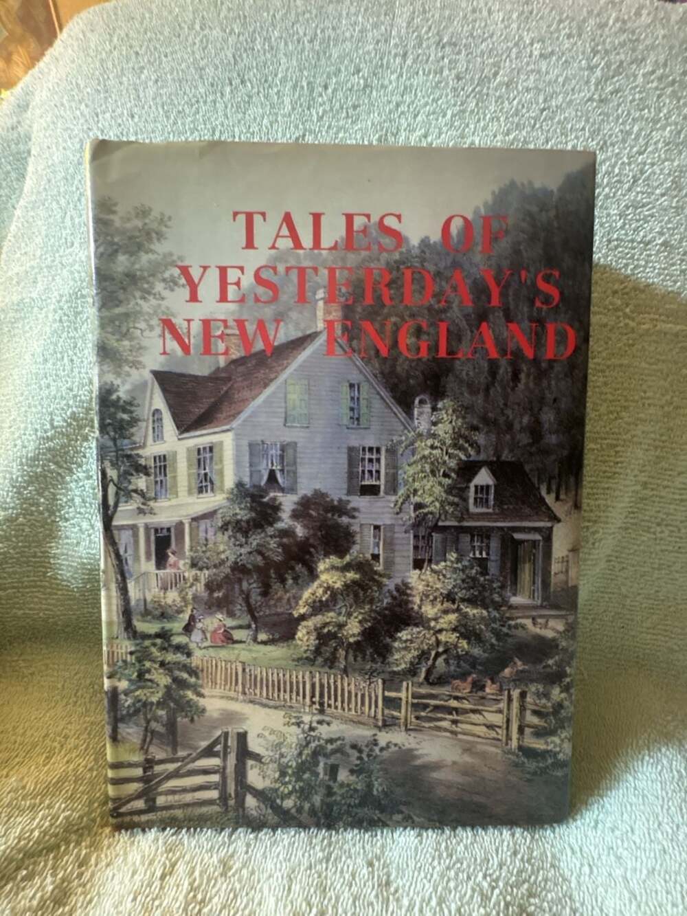 Tales of Yesterday's New England edited by Frank Oppel (1989 Hardcover)